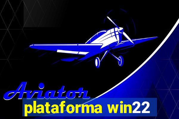 plataforma win22